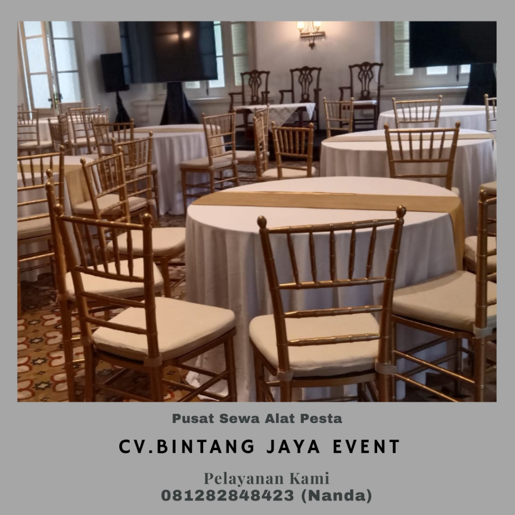 Jasa Sewa Kursi Tiffany Dan Round Table Event Gedung 82 Cikini Jakarta