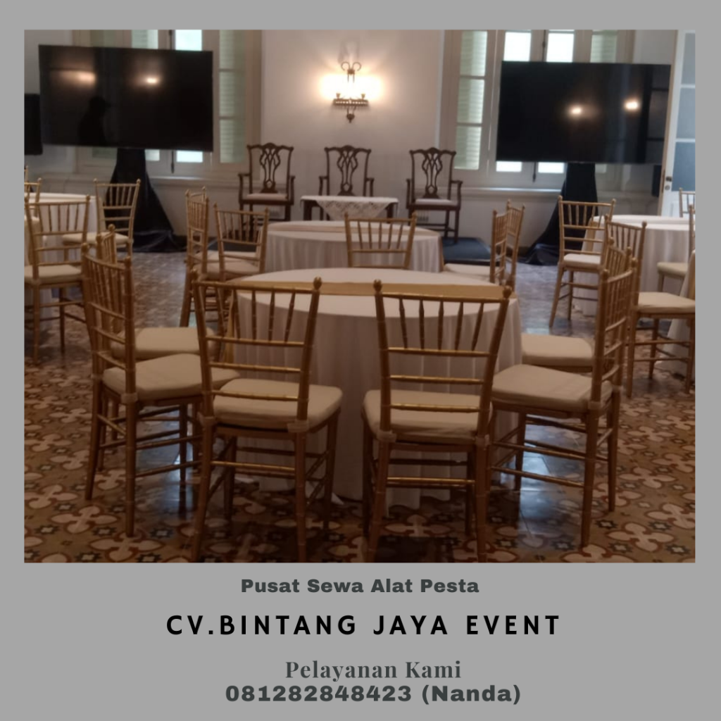 Jasa Sewa Kursi Tiffany Dan Round Table Event Gedung 82 Cikini Jakarta